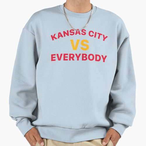 Kansas City Vs Everybody Football Sweatshirt - Unique Graphic Unisex - T-Shirt, Sweatshirt, Hoodie