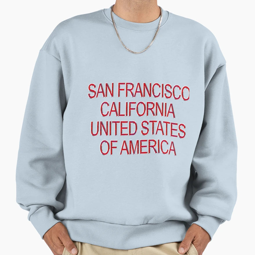 San Francisco California United Sweatshirt - Casual Everyday Wear Unisex - T-Shirt, Sweatshirt, Hoodie