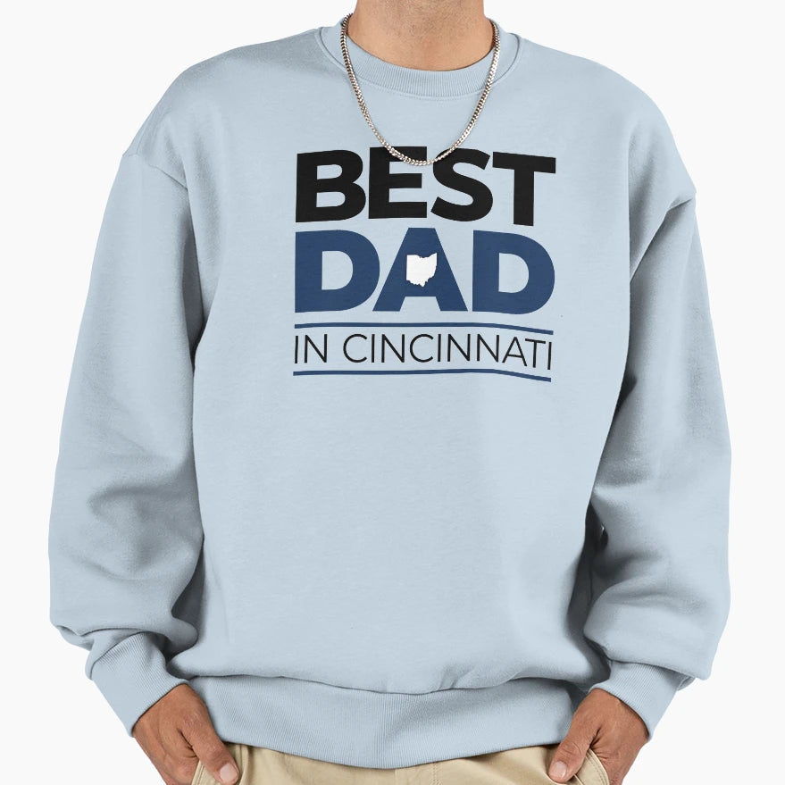 Best Dad Cincinnati Ohio Sweatshirt - Aesthetic Graphic for Adults - T-Shirt, Sweatshirt, Hoodie