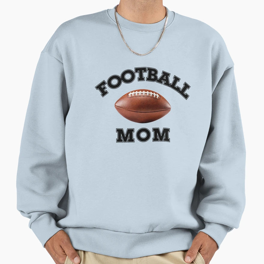 Football Mom Football Mom Gift Sweatshirt - Fun Novelty Design for Adults - T-Shirt, Sweatshirt, Hoodie