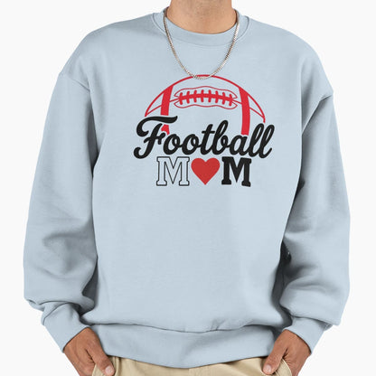 Football Mom Mothers Day Sweatshirt - Novelty Apparel Men Women - T-Shirt, Sweatshirt, Hoodie