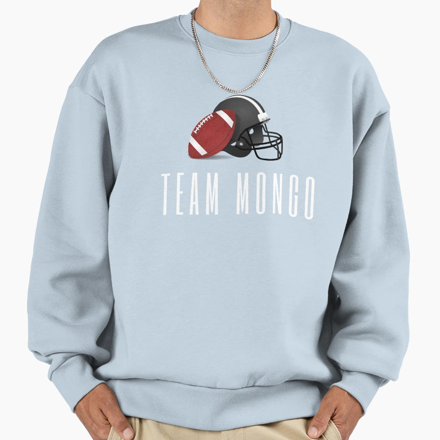 Team Mongo Sweatshirt - Streetwear Style Men Women - T-Shirt, Sweatshirt, Hoodie