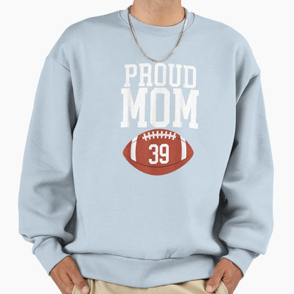 Proud Mom Football 39 Jersey Sweatshirt - Minimalist Print Men Women - T-Shirt, Sweatshirt, Hoodie
