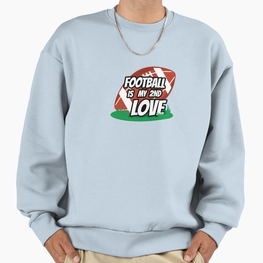 Football Love Sweatshirt - Fun Novelty Design Unisex - T-Shirt, Sweatshirt, Hoodie
