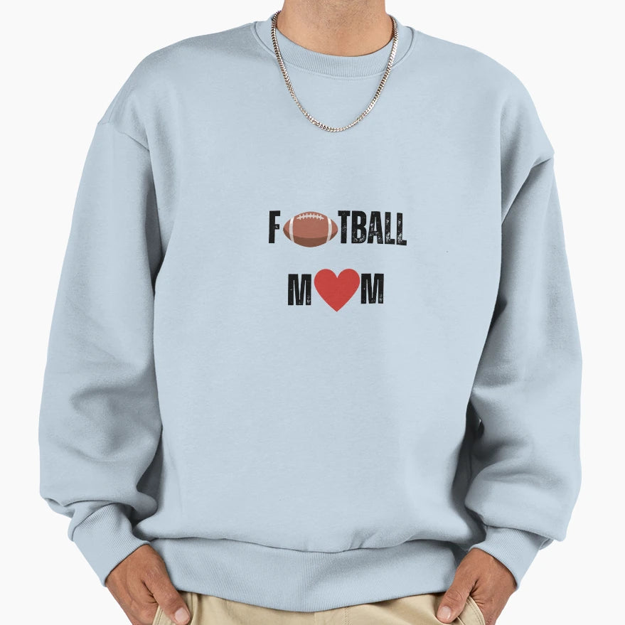 Football Mom Sweatshirt - Trendy Graphic Men Women - T-Shirt, Sweatshirt, Hoodie