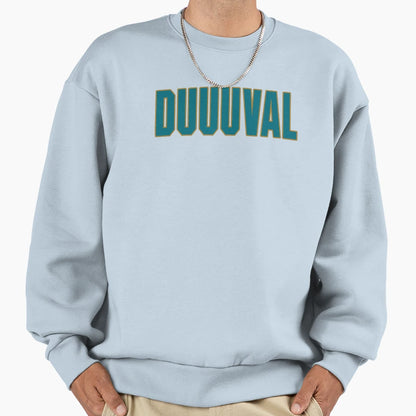 Jacksonville Lyfe Duuuval Sweatshirt - Fun Novelty Design for Adults - T-Shirt, Sweatshirt, Hoodie