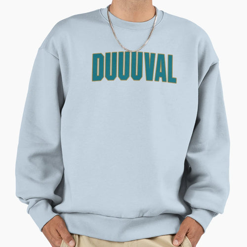 Jacksonville Lyfe Duuuval Sweatshirt - Fun Novelty Design for Adults - T-Shirt, Sweatshirt, Hoodie
