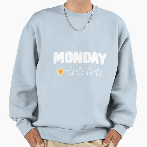 Monday Dislike Sweatshirt - Custom Art Print Men Women - T-Shirt, Sweatshirt, Hoodie