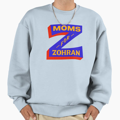 Moms Zohran Sweatshirt - Trendy Graphic for Adults - T-Shirt, Sweatshirt, Hoodie