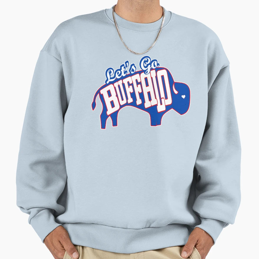 Lets Go Buffalo Buffalo New Sweatshirt - Casual Everyday Wear for Adults - T-Shirt, Sweatshirt, Hoodie