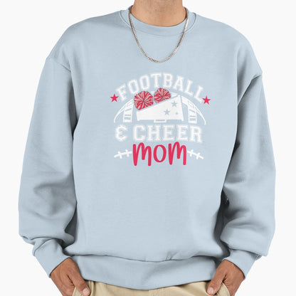 Football And Cheer Mom Sweatshirt - Casual Everyday Wear Men Women - T-Shirt, Sweatshirt, Hoodie