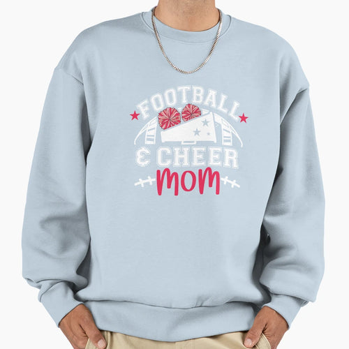 Football And Cheer Mom Sweatshirt - Casual Everyday Wear Men Women - T-Shirt, Sweatshirt, Hoodie