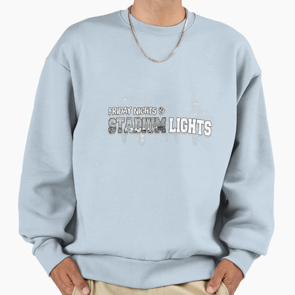 Friday Nights And Stadium Lights Sweatshirt - Novelty Apparel for Adults - T-Shirt, Sweatshirt, Hoodie