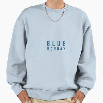 Blue Monday Dark Sweatshirt - Casual Everyday Wear Unisex - T-Shirt, Sweatshirt, Hoodie