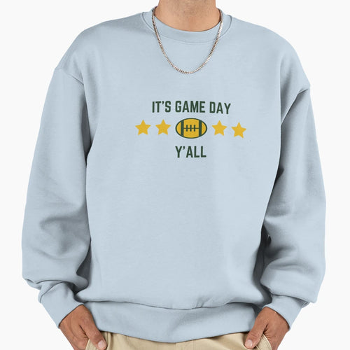 Its Game Day Yall Sweatshirt - Fun Novelty Design for Adults - T-Shirt, Sweatshirt, Hoodie