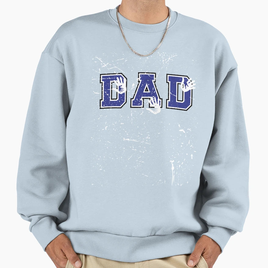 Fathers Day Dad Sweatshirt - Graphic Print for Adults - T-Shirt, Sweatshirt, Hoodie