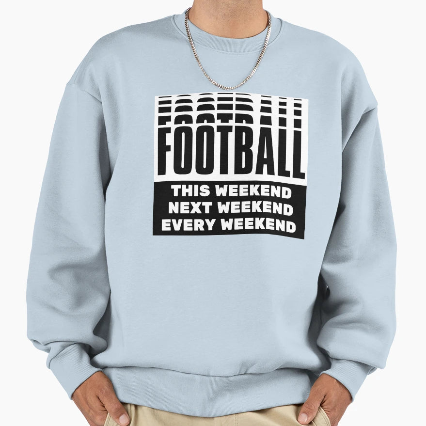 Football This Weekend Football Sweatshirt - Minimalist Print for Adults - T-Shirt, Sweatshirt, Hoodie