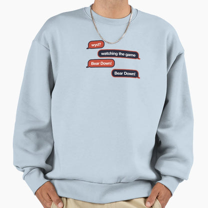 Wyd Text Message Sweatshirt - Aesthetic Graphic Unisex - T-Shirt, Sweatshirt, Hoodie