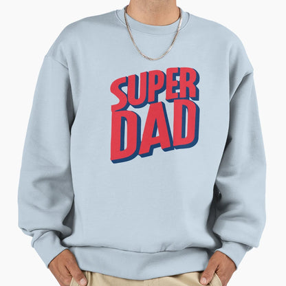 Superdad Sweatshirt - Minimalist Print Men Women - T-Shirt, Sweatshirt, Hoodie