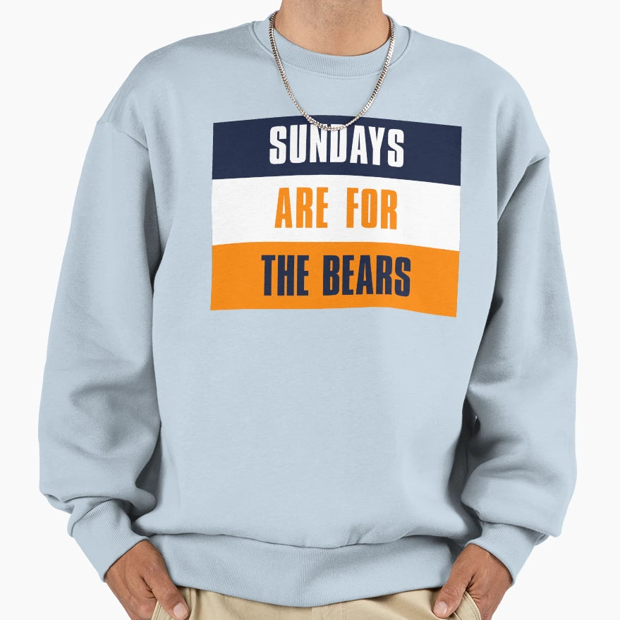 Sundays Are Bears Chicago Bears Sweatshirt - Novelty Apparel Unisex - T-Shirt, Sweatshirt, Hoodie