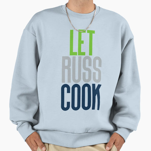 Let Russ Cook Seattle Football Sweatshirt - Minimalist Print Unisex - T-Shirt, Sweatshirt, Hoodie