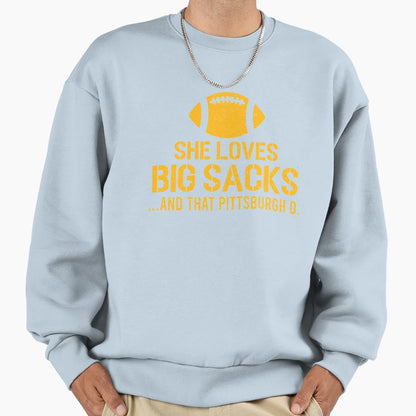 She Loves Big Sacks And That Sweatshirt - Fun Novelty Design Unisex - T-Shirt, Sweatshirt, Hoodie