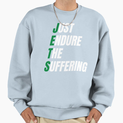 Jets Just Endure Suffering Funny T-Shirt - Fun Novelty Design for Adults - T-Shirt, Sweatshirt, Hoodie