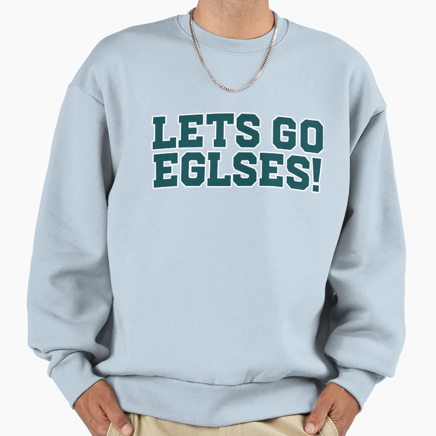 Lets Go Eglses Sweatshirt - Unique Graphic for Adults - T-Shirt, Sweatshirt, Hoodie
