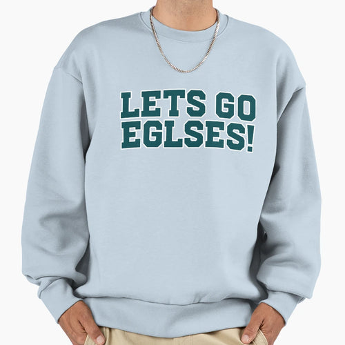 Lets Go Eglses Sweatshirt - Unique Graphic for Adults - T-Shirt, Sweatshirt, Hoodie