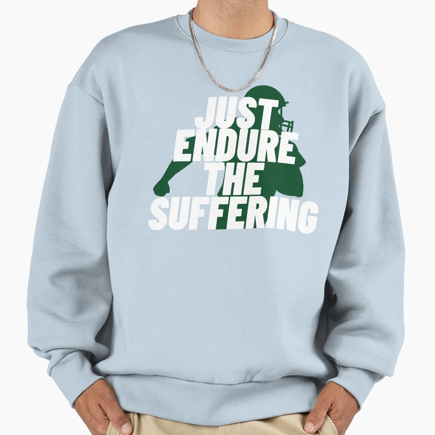 Funny Just Endure Suffering New Sweatshirt - Unique Graphic for Adults - T-Shirt, Sweatshirt, Hoodie