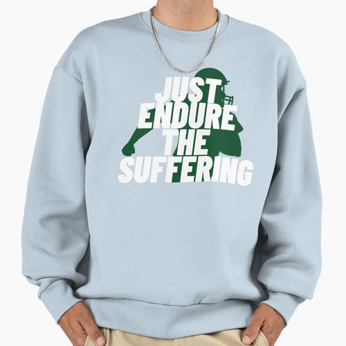 Funny Just Endure Suffering New Sweatshirt - Unique Graphic for Adults - T-Shirt, Sweatshirt, Hoodie