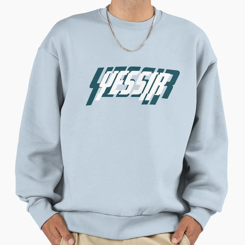 Yessir Sweatshirt - Graphic Print Men Women - T-Shirt, Sweatshirt, Hoodie