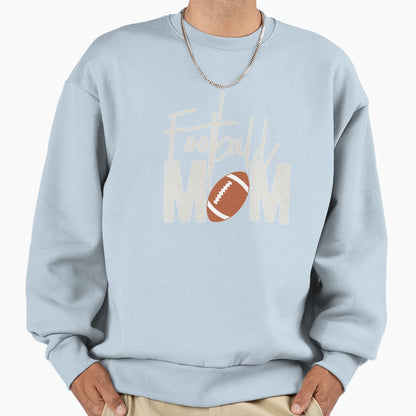 Football Mom Funny Football Lover Sweatshirt - Aesthetic Graphic Unisex - T-Shirt, Sweatshirt, Hoodie