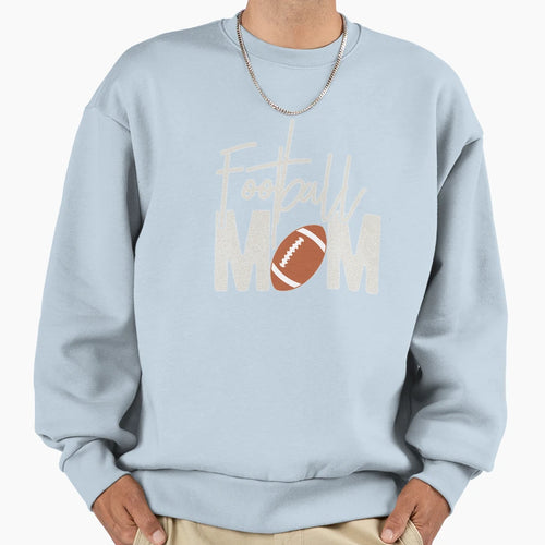 Football Mom Funny Football Lover Sweatshirt - Aesthetic Graphic Unisex - T-Shirt, Sweatshirt, Hoodie