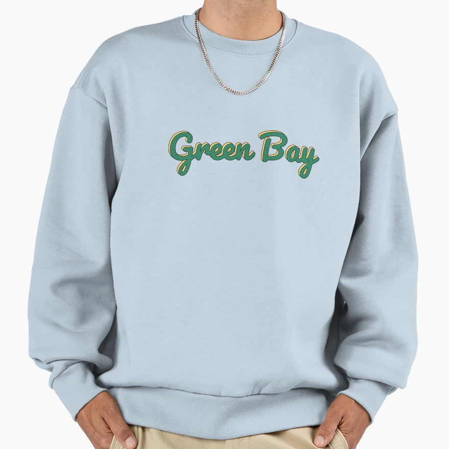 Green Bay Sweatshirt - Fun Novelty Design Men Women - T-Shirt, Sweatshirt, Hoodie