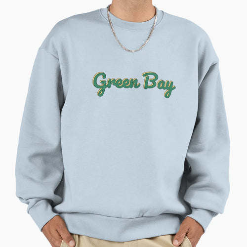 Green Bay Sweatshirt - Fun Novelty Design Men Women - T-Shirt, Sweatshirt, Hoodie