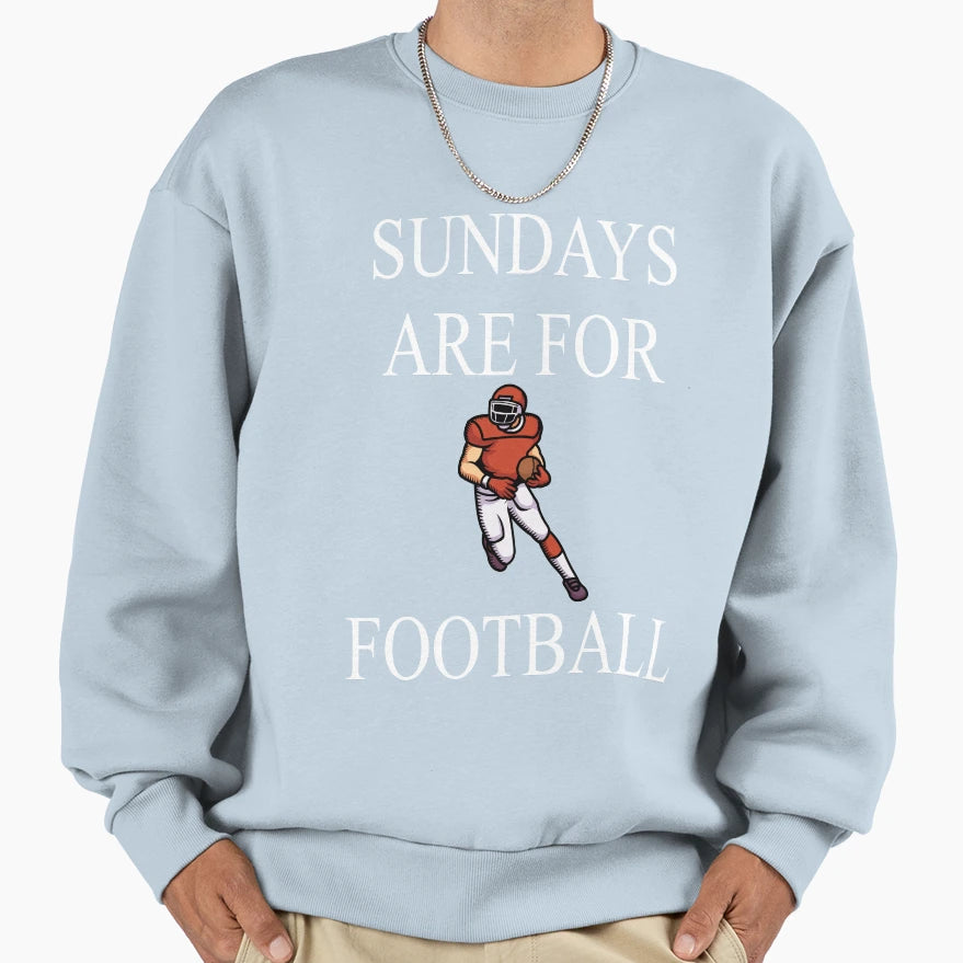 Sundays Are Football Sweatshirt - Unique Graphic Men Women - T-Shirt, Sweatshirt, Hoodie