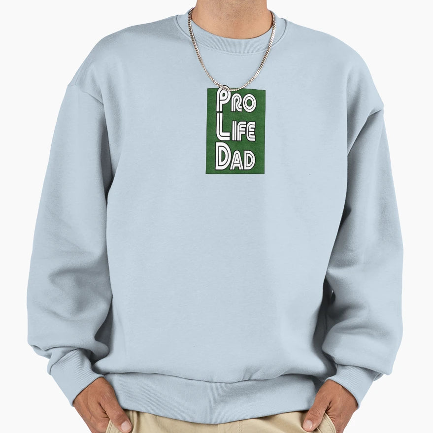 Dark Grass Box Pro Life Dad Line Sweatshirt - Graphic Print Men Women - T-Shirt, Sweatshirt, Hoodie