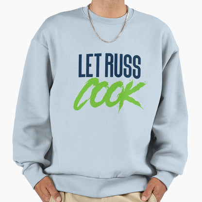 Let Russ Cook Seattle Football Sweatshirt - Custom Art Print Unisex - T-Shirt, Sweatshirt, Hoodie