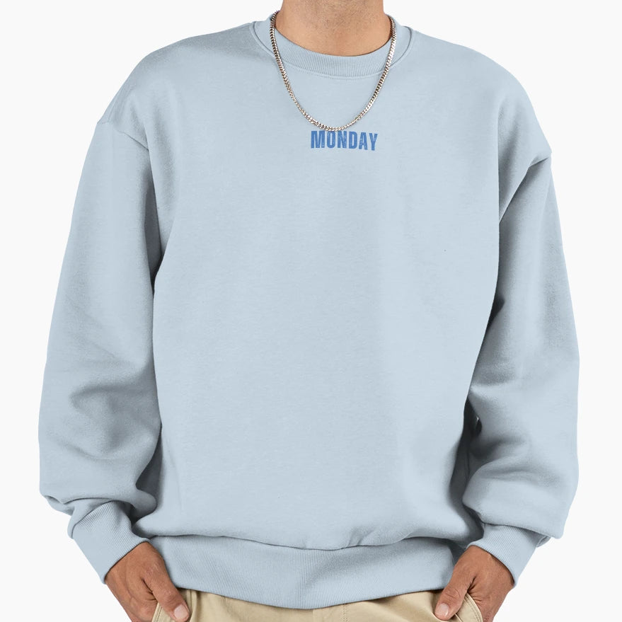 Monday Sweatshirt - Aesthetic Graphic Men Women - T-Shirt, Sweatshirt, Hoodie