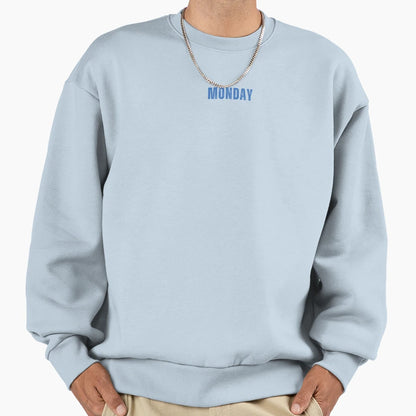Monday Sweatshirt - Aesthetic Graphic Men Women - T-Shirt, Sweatshirt, Hoodie