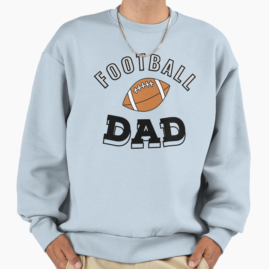 Football Dad Sweatshirt - Graphic Print Unisex - T-Shirt, Sweatshirt, Hoodie