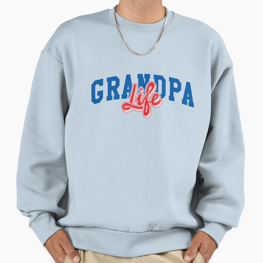 Grandpa Life Sweatshirt - Graphic Print Men Women - T-Shirt, Sweatshirt, Hoodie