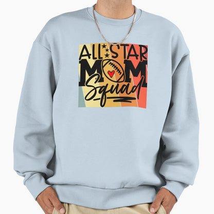 All Star Football Mom Squad Sweatshirt - Graphic Print for Adults - T-Shirt, Sweatshirt, Hoodie