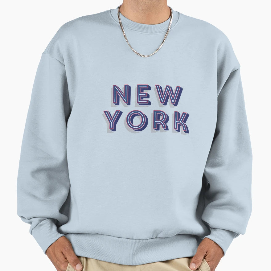 New York Sweatshirt - Casual Everyday Wear Unisex - T-Shirt, Sweatshirt, Hoodie