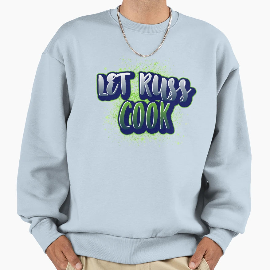 Let Russ Cook Seattle Football Sweatshirt - Aesthetic Graphic for Adults - T-Shirt, Sweatshirt, Hoodie