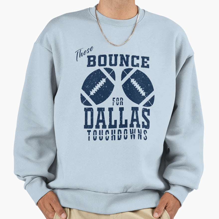 Funny Dallas Pro Football Bouncing Sweatshirt - Fun Novelty Design Unisex - T-Shirt, Sweatshirt, Hoodie
