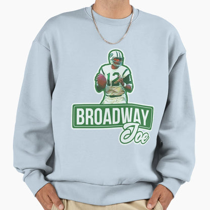 Broadway Joe T-Shirt - Casual Everyday Wear Men Women - T-Shirt, Sweatshirt, Hoodie