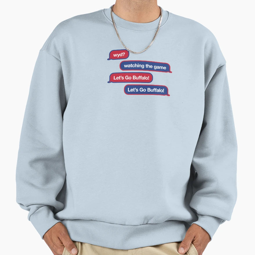 Wyd Text Message Sweatshirt - Novelty Apparel for Adults - T-Shirt, Sweatshirt, Hoodie