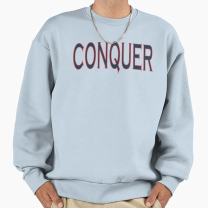 Conquer Positivity Inspirational Sweatshirt - Casual Everyday Wear Unisex - T-Shirt, Sweatshirt, Hoodie